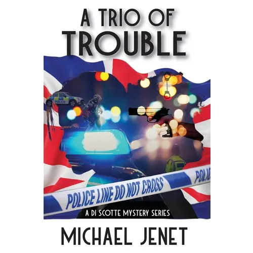 A Trio of Trouble