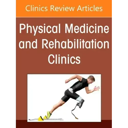 Functional Medicine, an Issue of Physical Medicine and Rehabilitation Clinics of North America: Volume 33-3