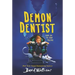 Demon Dentist