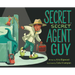 Secret, Secret Agent Guy