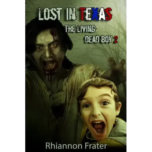 Lost In Texas: The Living Dead Boy 2