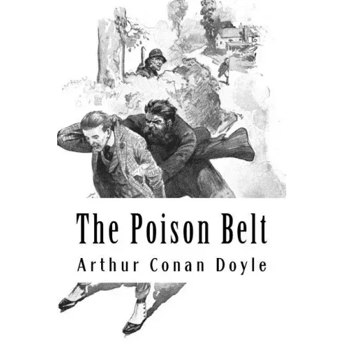 The Poison Belt: Professor Challenger #2