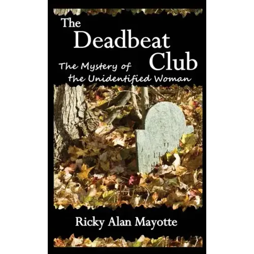 The Deadbeat Club: The Mystery of the Unidentified Woman