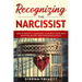 Recognizing The Narcissist: How to Identify a Narcissist, Cope with their Toxic Behavior and Get Free from Manipulation