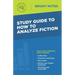 Study Guide to How to Analyze Fiction