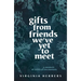 Gifts from Friends We've Yet to Meet: A Memoir of Biblical Encounters