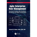 Agile Enterprise Risk Management: Risk-Based Thinking, Multi-Disciplinary Management and Digital Transformation