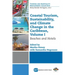 Coastal Tourism, Sustainability, and Climate Change in the Caribbean, Volume I: Beaches and Hotels