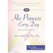 His Princess Every Day Devotional: Love Letters from Your King