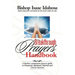 Breakthrough Prayers Handbook: A Destiny Companion Prayer Guide To Financial, Spiritual, Marital, And Career Success.