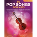 50 Pop Songs for Kids for Cello