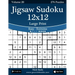 Jigsaw Sudoku 12x12 Large Print - Easy to Extreme - Volume 20 - 276 Puzzles