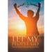 Let My People Go: True Story of How to Overcome Sexual Perversion.