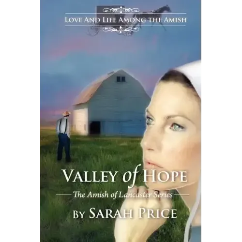 Valley of Hope: The Amish of Lancaster