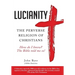 Lucianity: The Perverse Religion of Christians