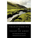 Transforming the Valley of Grief
