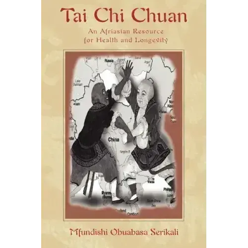 Tai Chi Chuan: An Afriasian Resource for Health and Longevity