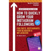 How To Quickly Grow Your Instagram Followers: For Chef's, Restaurants, Food Bloggers & Influencers