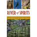 River of Spirits: A Natural History of New Mexico S Las Animas Creek