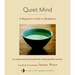 Quiet Mind: A Beginner's Guide to Meditation
