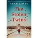The Stolen Twins: Based on a true story, an utterly heartbreaking World War Two page-turner