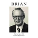 Brian: The Life of a 20th Century Englishman