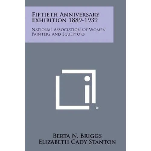 Fiftieth Anniversary Exhibition 1889-1939: National Association of Women Painters and Sculptors