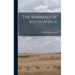 The Mammals of South Africa; v.2