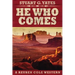 He Who Comes