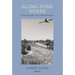 Robert Adams: Along Some Rivers: Photographs and Conversations