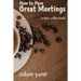 How to Have Great Meetings: A Lean Coffee Book