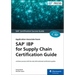 SAP IBP for Supply Chain Certification Guide: Application Associate Exam