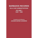 Barbados Records. Wills and Administrations: Volume I, 1639-1680