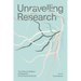 Unravelling Research: The Ethics and Politics of Research in the Social Sciences