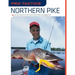 Pro Tactics(TM): Northern Pike: Use the Secrets of the Pros to Catch More and Bigger Pike