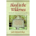 Blood in the Wilderness: The Story of the Harps, America's First Serial Killers