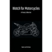 Watch for Motorcycles
