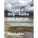 An umbrella chases a dog-haiku and senryu