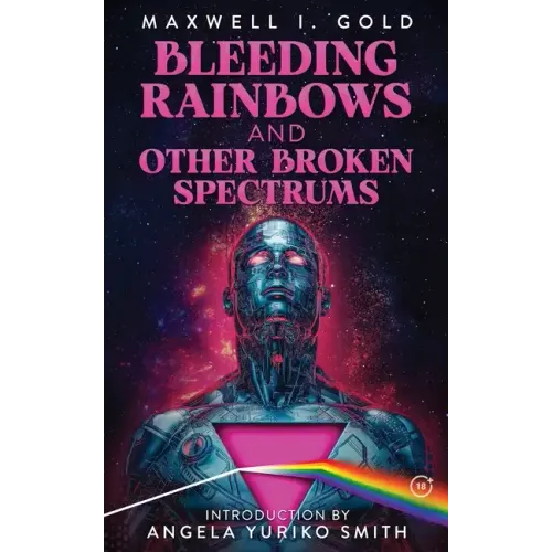 Bleeding Rainbows and Other Broken Spectrums