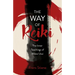 The Way of Reiki - The Inner Teachings of Mikao Usui