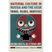 Material Culture in Russia and the USSR: Things, Values, Identities