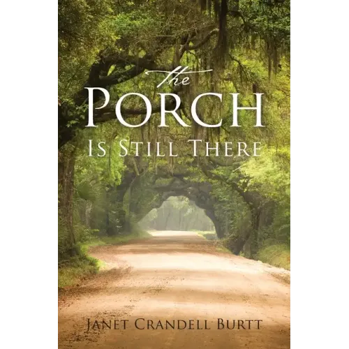 The Porch Is Still There