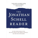The Jonathan Schell Reader: On the United States at War, the Long Crisis of the American Republic, and the Fate of the Earth