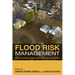 Flood Risk Management: Global Case Studies of Governance, Policy and Communities