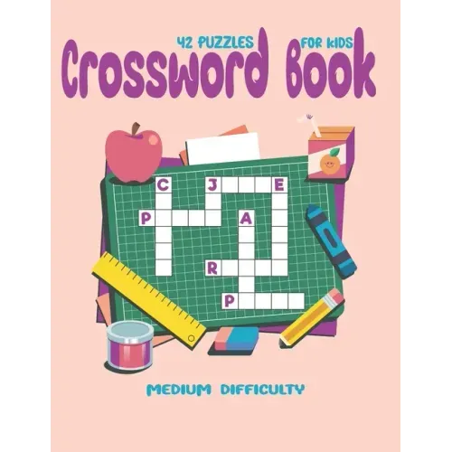 Crossword Books ( 42 Puzzles ) For Kids Medium Difficulty: Puzzles Brain for Men, Women Adult & Seniors! Medium Difficulty this Brain Games, Big And E