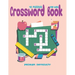 Crossword Books ( 42 Puzzles ) For Kids Medium Difficulty: Puzzles Brain for Men, Women Adult & Seniors! Medium Difficulty this Brain Games, Big And E