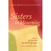 Sisters in Mourning: Daughters Reflecting on Care, Loss, and Meaning