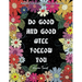 Adult Coloring Quotes on Karma - Do Good And Good Will Follow: Snarky Coloring Books For Adults - 40 Inspirational & Sarcastic Colouring Pages for Str