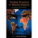 Global Practice in World History: Advances Worldwide