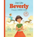 Just Like Beverly: A Biography of Beverly Cleary